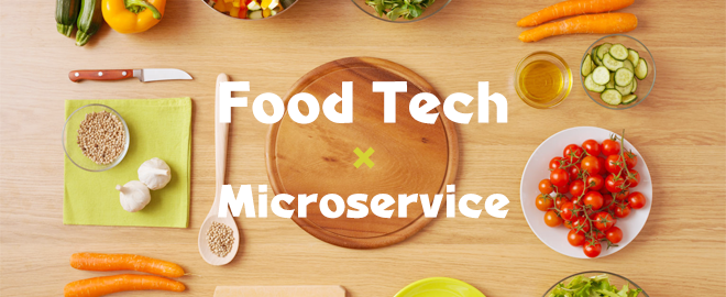 Food Tech x Microservice