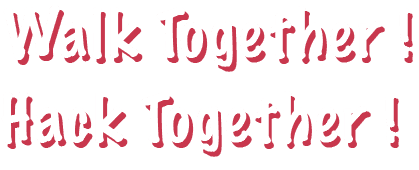 walk together,hacktogether!